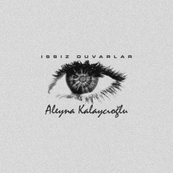 Обложка: Aleyna Kalaycıoğlu - Issız Duvarlar