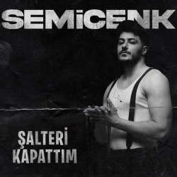 Обложка: Semicenk - Şalteri Kapattım