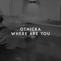 Обложка: Otnicka - Where Are You